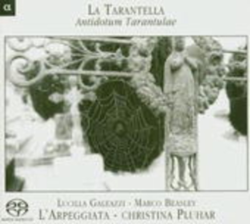 Christina Pluhar/L' Arpeggiata/Lucilla Galeazzi/... – La Tarantella