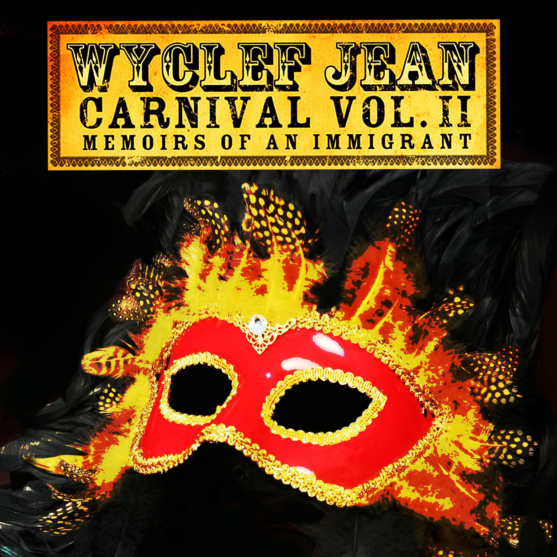 Wyclef Jean – Carnival Vol. II - Memoirs Of An Immigrant