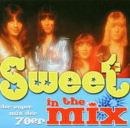 Sweet – Sweet In The Mix - Der Super Mix der 70er