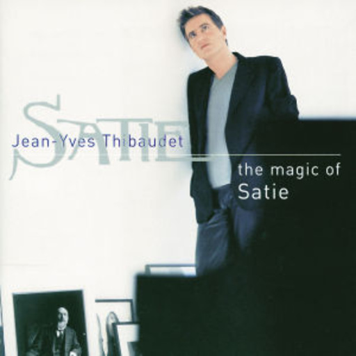 Jean-Yves Thibaudet – The Magic Of Satie