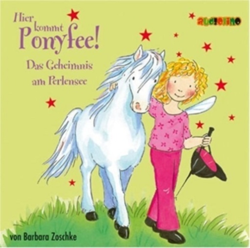 Jeannine Platz – Hier kommt Ponyfee: Das Geheimnis am...