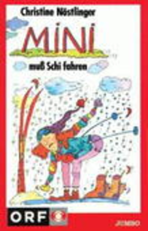 Christine Nöstlinger – Mini muß Schi fahren