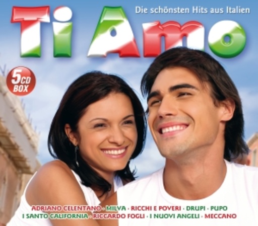 Diverse – Ti Amo - Die schönsten Hits aus Italien
