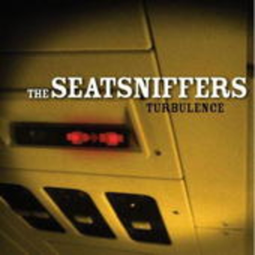 The Seatsniffers – Turbulence