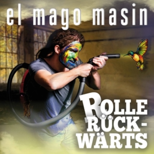El Mago Masin – Rolle rückwärts
