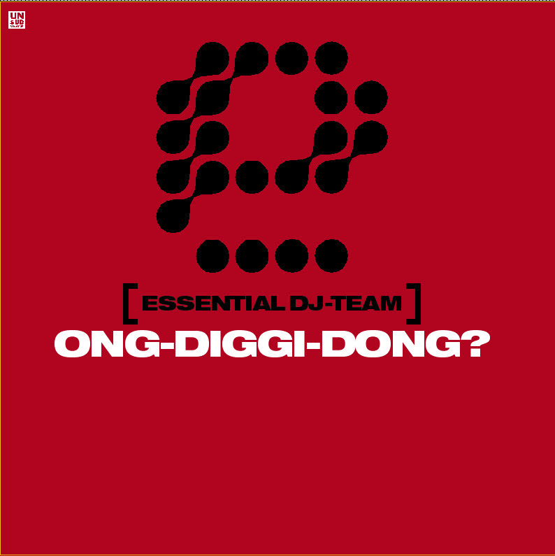 Essential DJ-Team – Ong-Diggi-Dong?