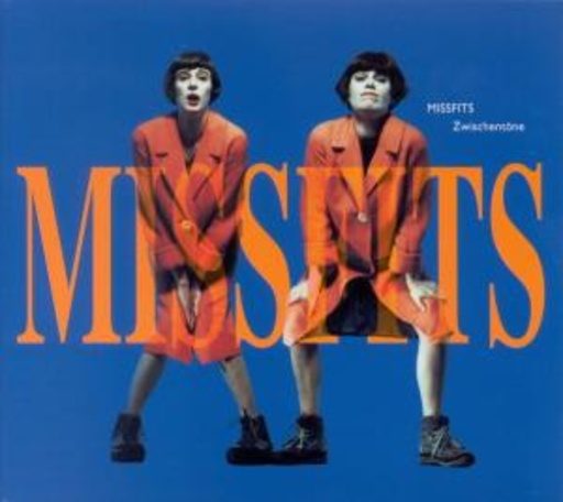 Missfits – Zwischentöne