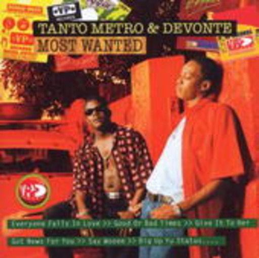 Tanto Metro & Devonte – Most Wanted