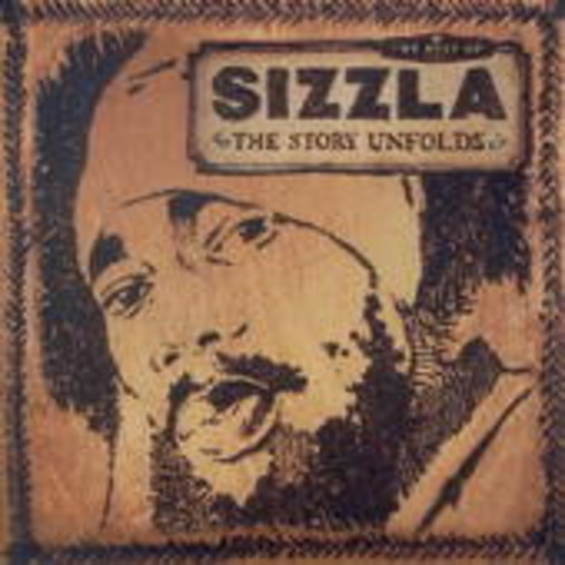 Sizzla – The Story Unfolds ... Best Of