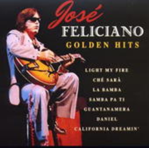 Jose Feliciano – Golden Hits