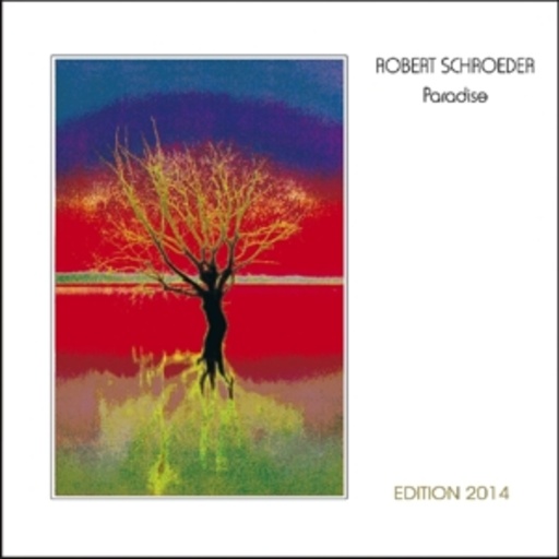Robert Schroeder – Paradise Edition 2014