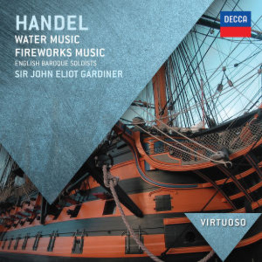 John Eliot Gardiner – Water Music/Fireworks Music