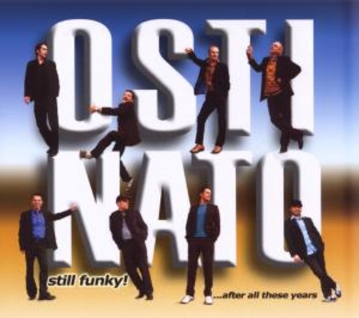Ostinato – Still Funky After All This Years
