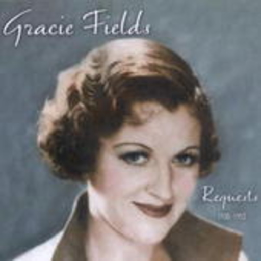 Gracie Fields – Requests 1930-52