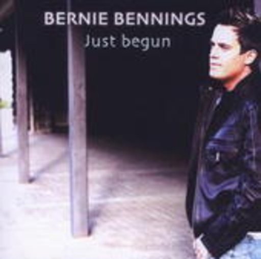 Bernie Bennings – Just Begun