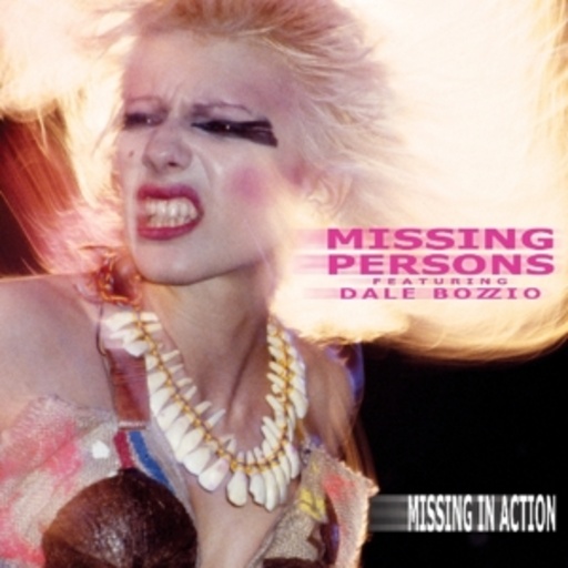 Missing Persons – Missing In Action