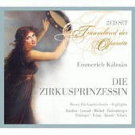 Diverse – Die Zirkusprinzessin (Traumland der Operette)