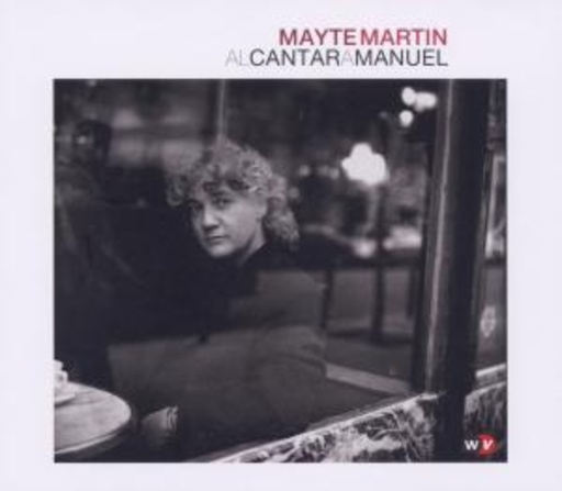 Mayte Martin – Al Cantar A Manuel