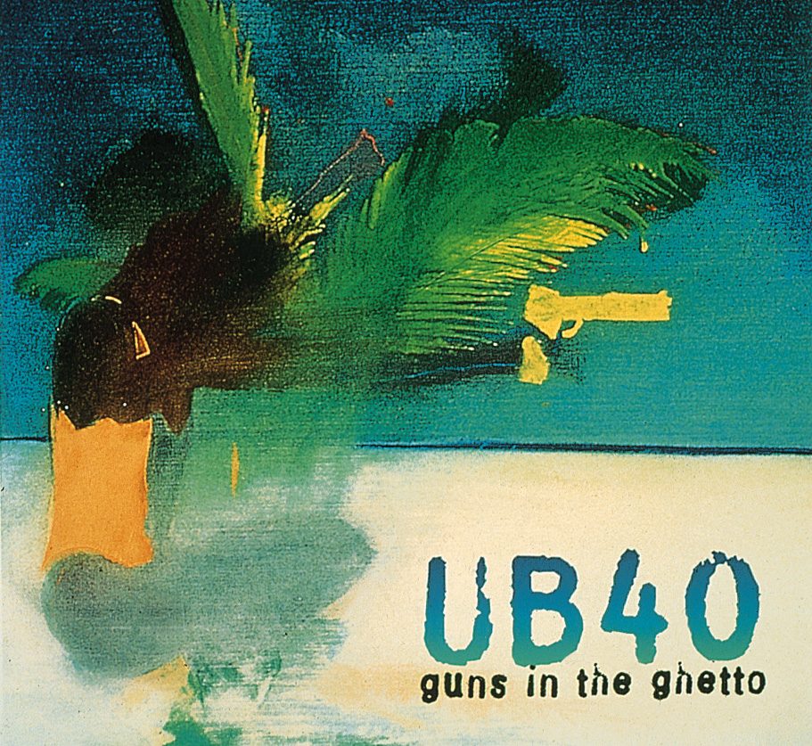 UB 40 – Guns In The Ghetto