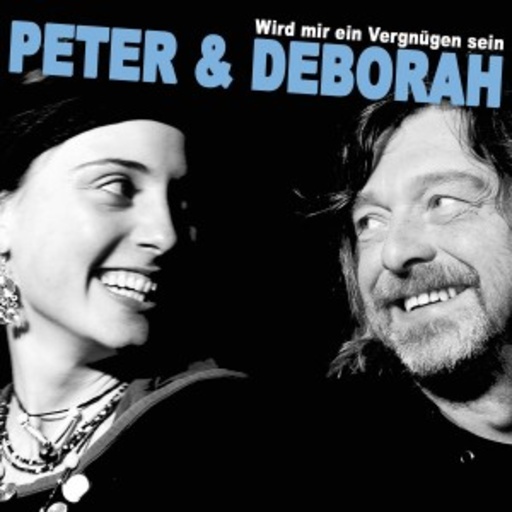 Peter & Deborah – Wird mir ein Vergnügen sein