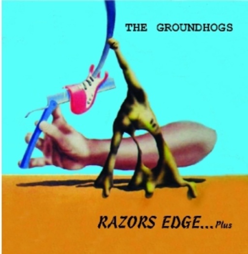 The Groundhogs – Razors Edge... Plus