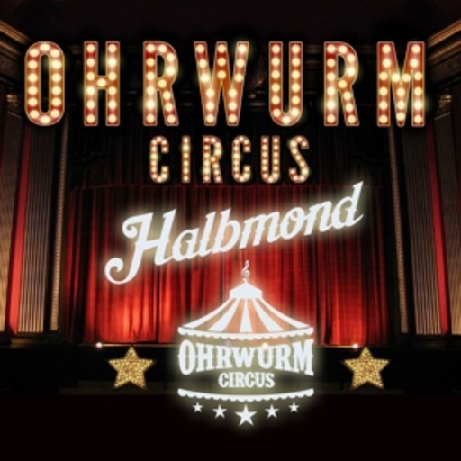 Ohrwurm Circus – Halbmond