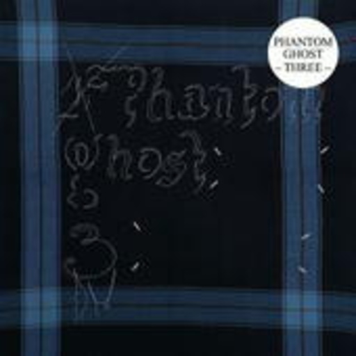 Phantom Ghost – Three