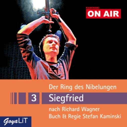 Stefan Kaminski – Der Ring des Nibelungen 3 - Siegfried