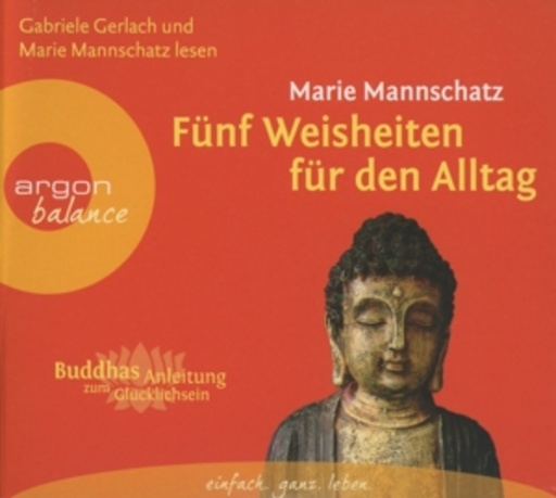 Marie Mannschatz – Fünf Weisheiten für den Alltag