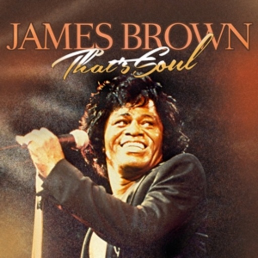 James Brown – That's Soul