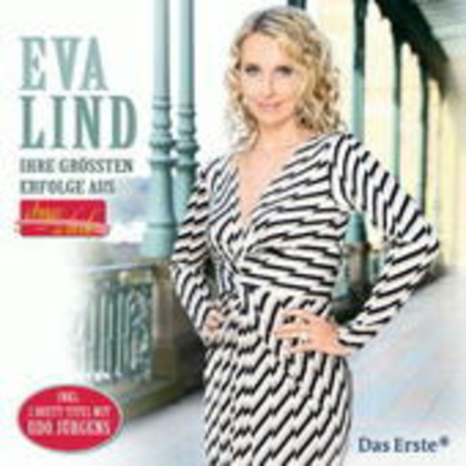 Eva Lind – Ihre größten Erfolge aus Straße der Lieder