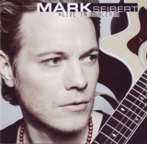 Mark Seibert – Live In Concert