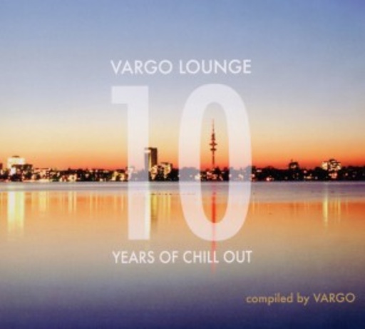 Diverse – Vargo Lounge - 10 Years Of Chill Out