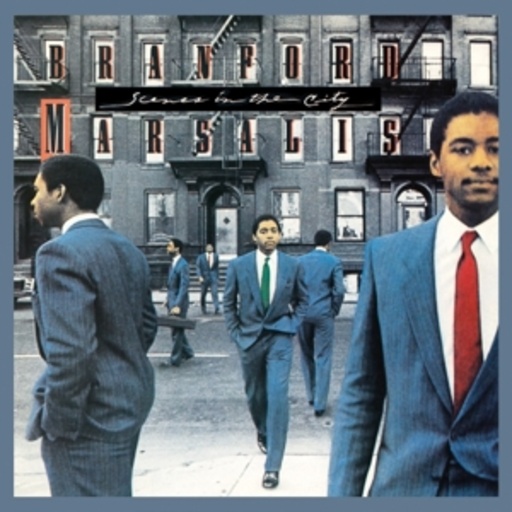 Branford Marsalis – Scenes In The City