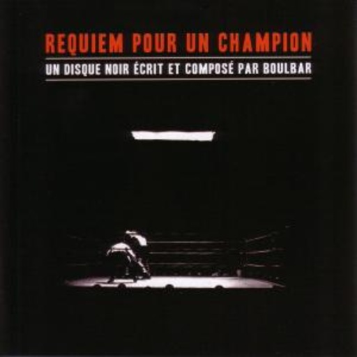 Bertrand Boulbar – Requiem Pour Un Champion