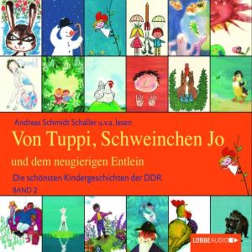 Diverse – Von Tuppi, Schweinchen Jo und dem neugierigen Entlein