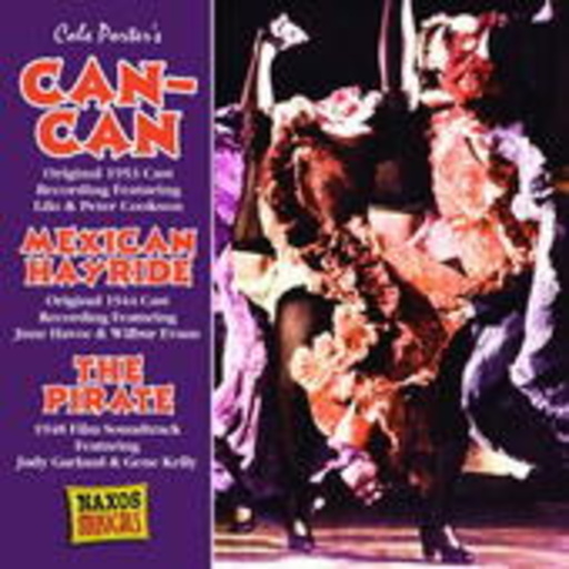 Can-Can/Mexican Hayride/The Pirate