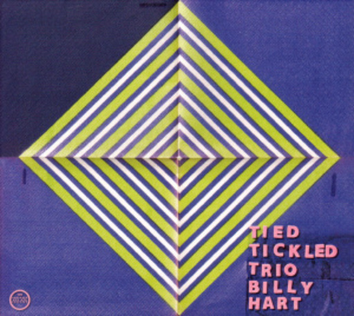 Tied & Tickled Trio/Billy Hart – La Place Demon