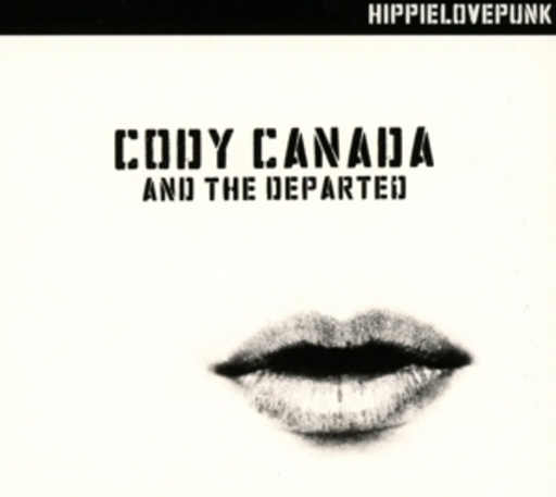 Cody Canada & The Departed – HippieLovePunk