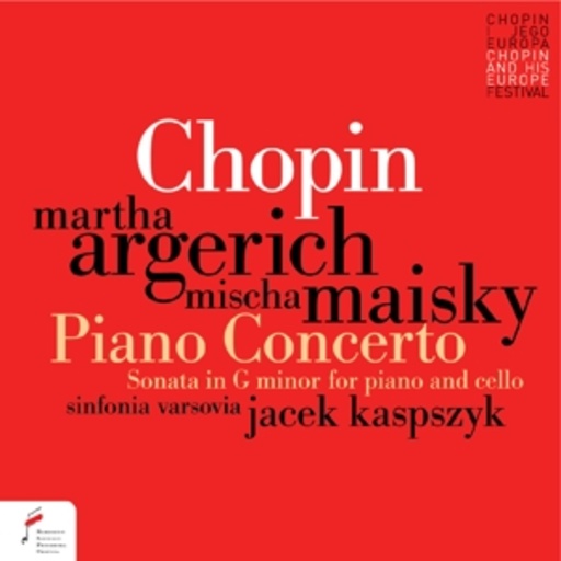 Martha Argerich/Mischa Maisky – Piano Concerto No. 1/Sonata For Piano And Cello Op. 65