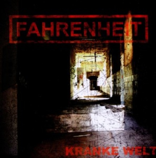 Farenheit – Kranke Welt