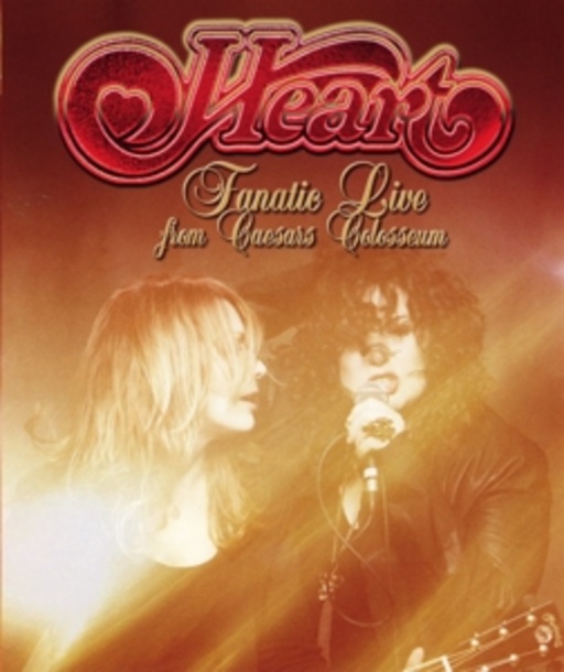 Heart – Fanatic Live At Caesar's Colosseum
