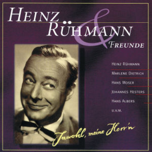 Heinz Rühmann & Freunde – Jawohl, meine Herr'n