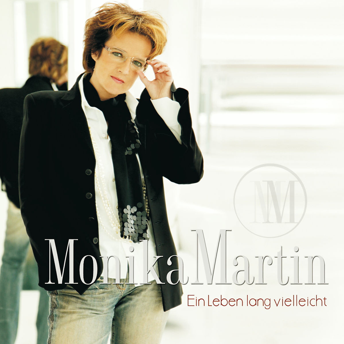 Monika Martin – Ein Leben lang vielleicht