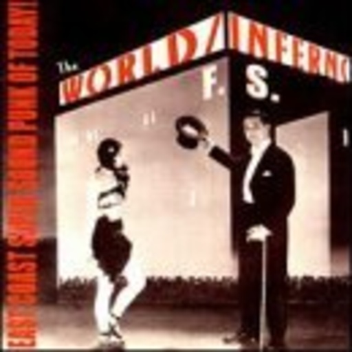World Inferno Friendship Society – East Coast Super Sound Punk Of Today