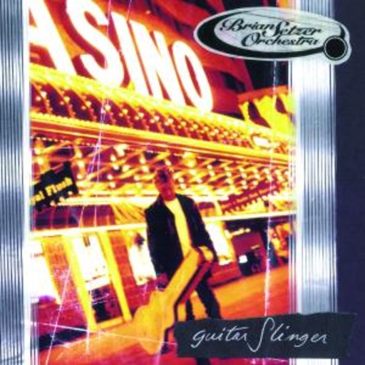 Brian Setzer Orchestra – Guitar Slinger