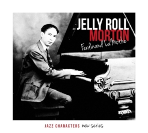 Jelly Roll Morton – Ferdinand LaMothe
