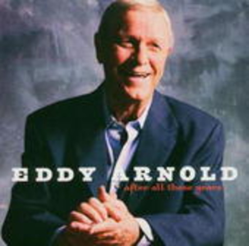 Eddy Arnold – After All These Years