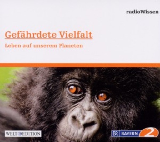 Diverse – RadioWissen-Wissenschaft - Gefährdete Vielfalt