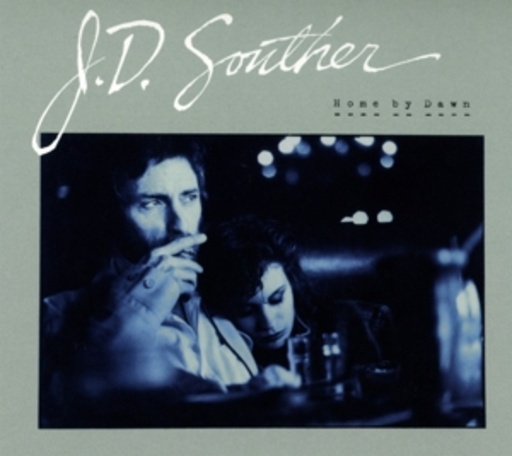 J.D. Souther – Home By Dawn